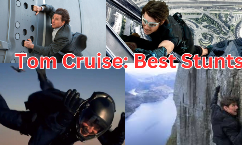 Tom Cruise Best Stunts